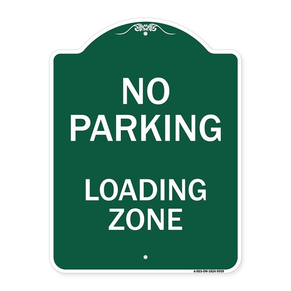 Signmission No Parking Loading Zone Heavy-Gauge Aluminum Architectural Sign, 24" x 18", GW-1824-9959 A-DES-GW-1824-9959 - main